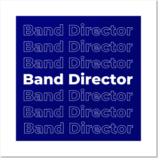 Band Director - repeating text white Posters and Art